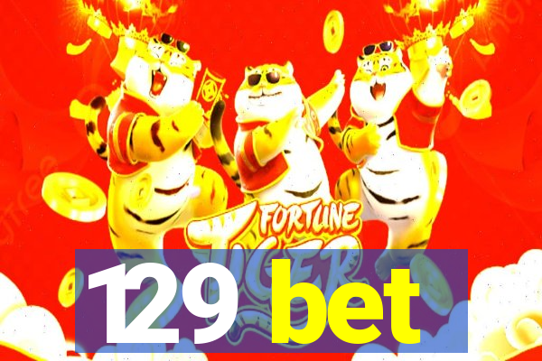 129 bet